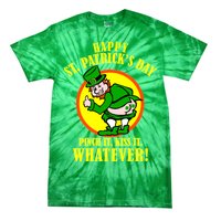 Happy St. Patrick's Day Pinch It, Kiss It, Whatever! Funny Irish Leprechaun Tie-Dye T-Shirt