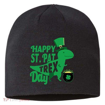 Happy St. Patrick's Pat T-Rrex Day Sustainable Beanie