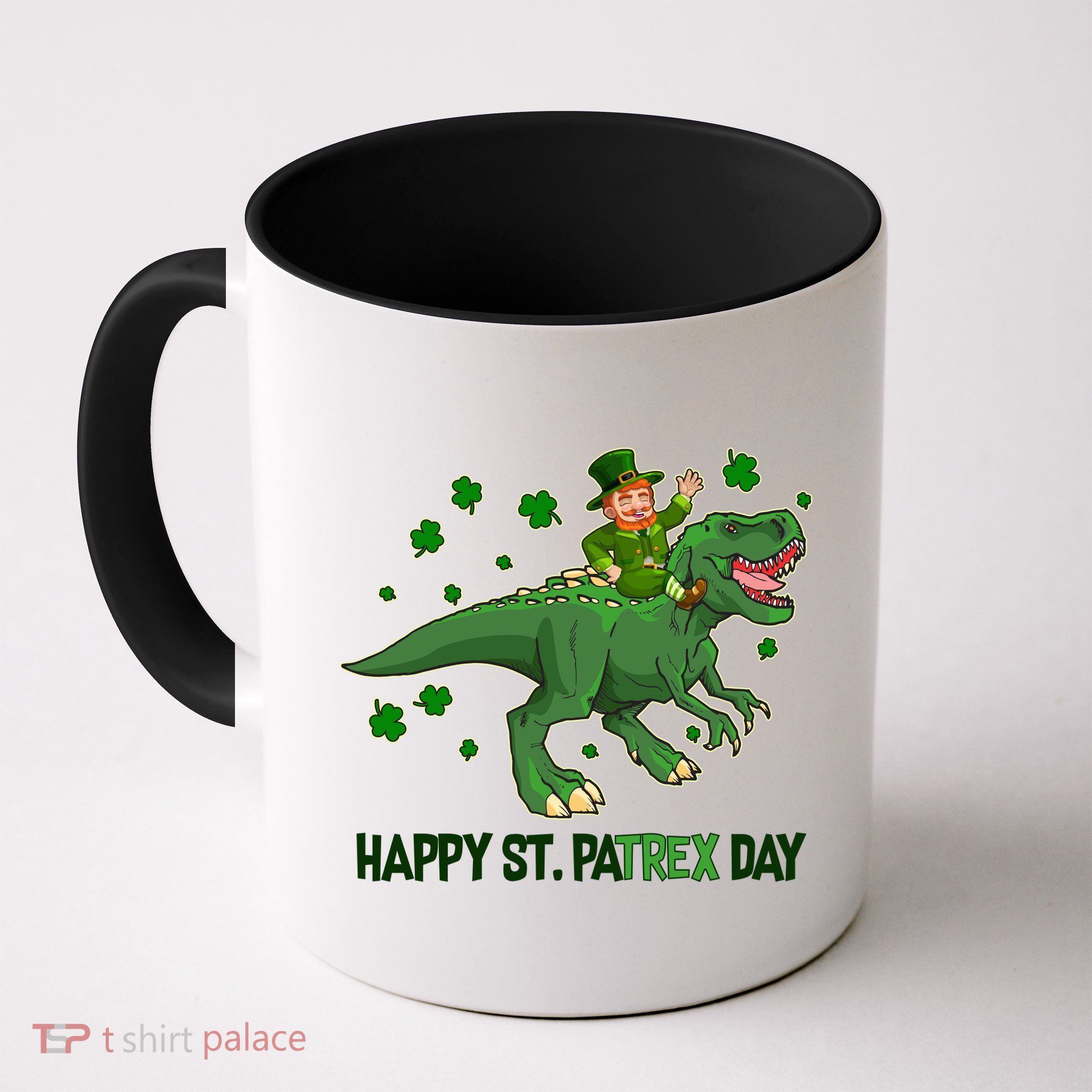 Happy St PaTREX Day Leprechaun Riding T-Rex Dinosaur Mug
