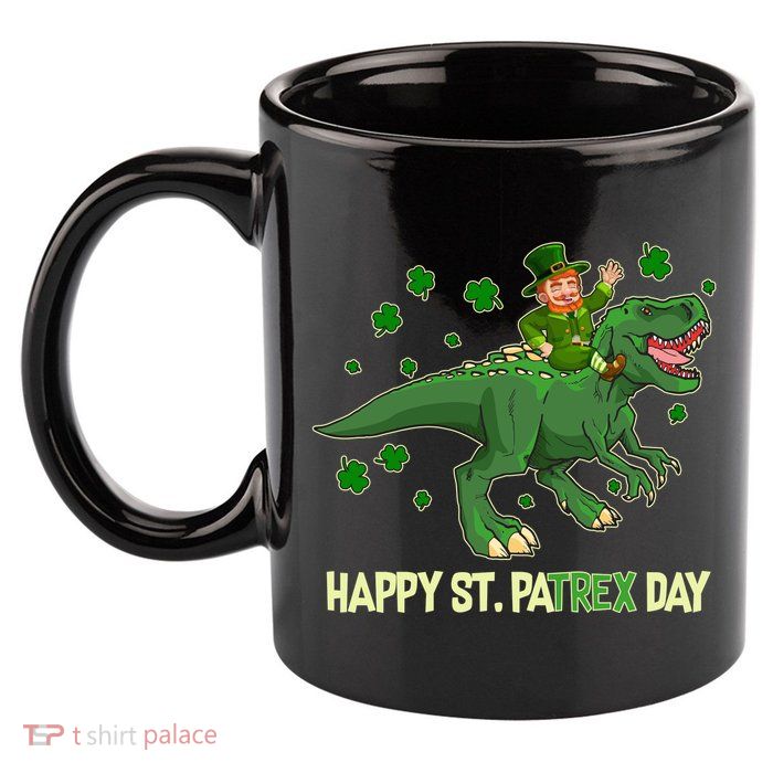 Happy St PaTREX Day Leprechaun Riding T-Rex Dinosaur 11oz C Handle Ceramic Mug