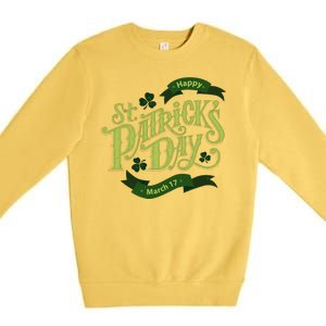 Happy St Patricks Day March 17 Premium Crewneck Sweatshirt