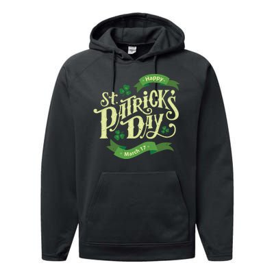 Happy St Patricks Day March 17 Performance Fleece Hoodie