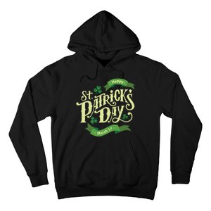 Happy St Patricks Day March 17 Hoodie