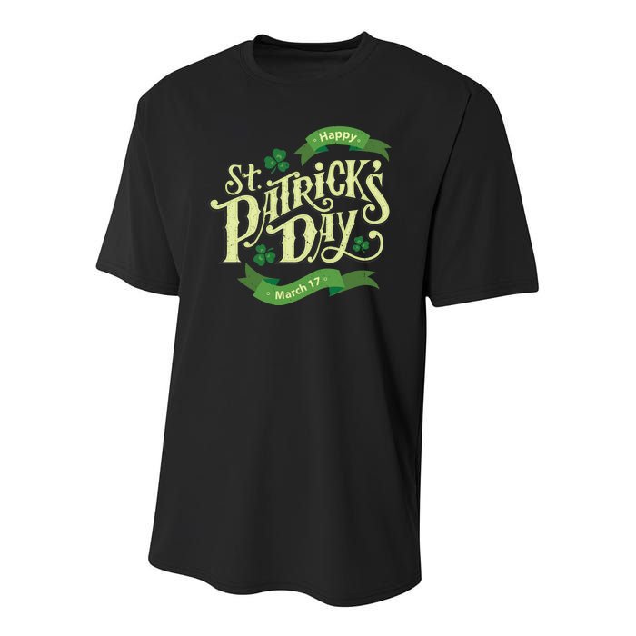 Happy St Patricks Day March 17 Youth Performance Sprint T-Shirt