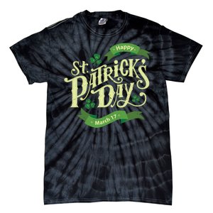 Happy St Patricks Day March 17 Tie-Dye T-Shirt