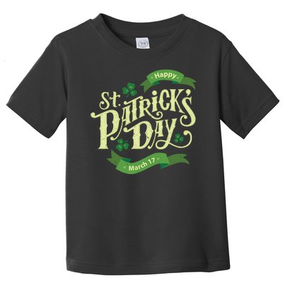 Happy St Patricks Day March 17 Toddler T-Shirt