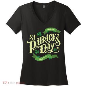 Happy St Patricks Day March 17 Women's V-Neck T-Shirt