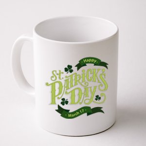 Happy St Patricks Day March 17 Coffee Mug