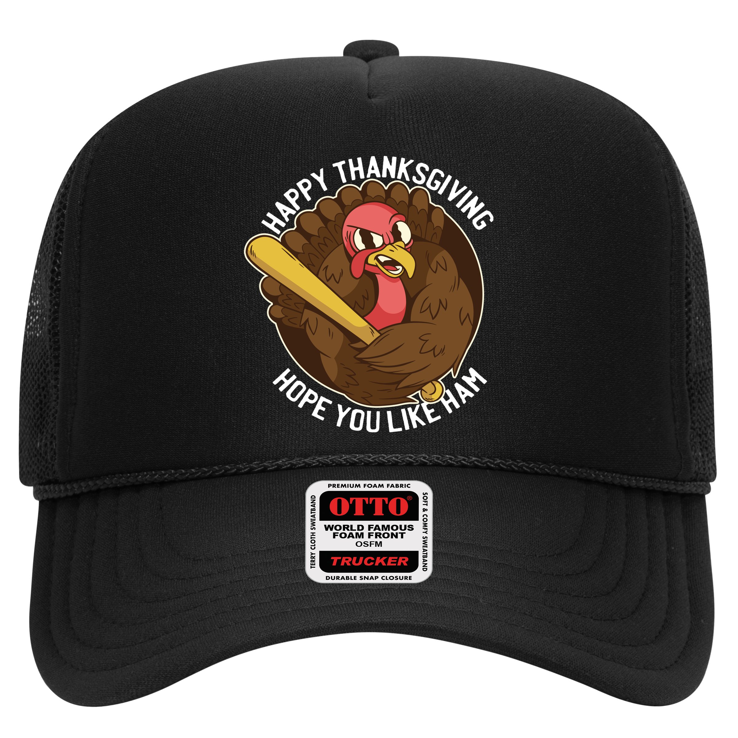 Happy Thanksgiving Hope You Like Ham Hat