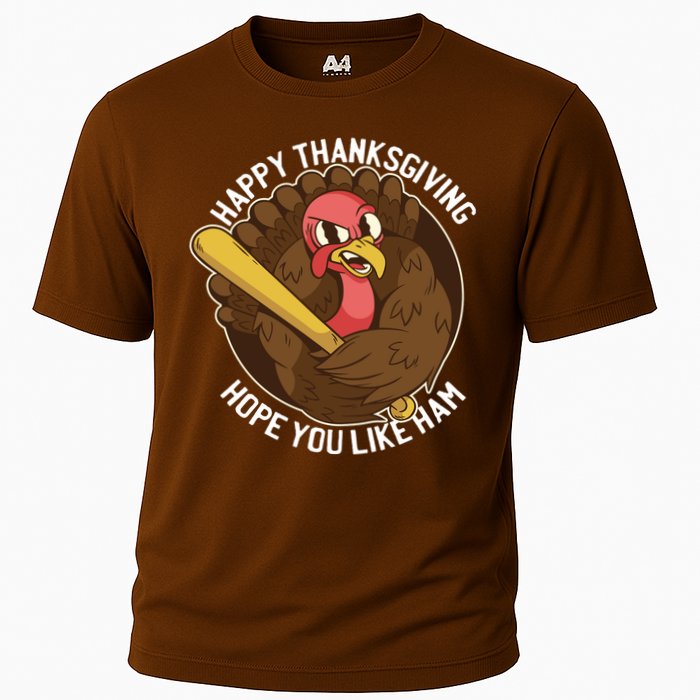 Happy Thanksgiving Hope You Like Ham Cooling Performance Crew T-Shirt