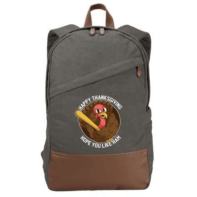 Happy Thanksgiving Hope You Like Ham Cotton Canvas Backpack