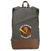 Happy Thanksgiving Hope You Like Ham Cotton Canvas Backpack