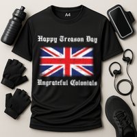 Happy Treason Day Ungrateful Colonials Cooling Performance Crew T-Shirt