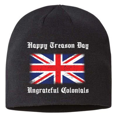 Happy Treason Day Ungrateful Colonials Sustainable Beanie