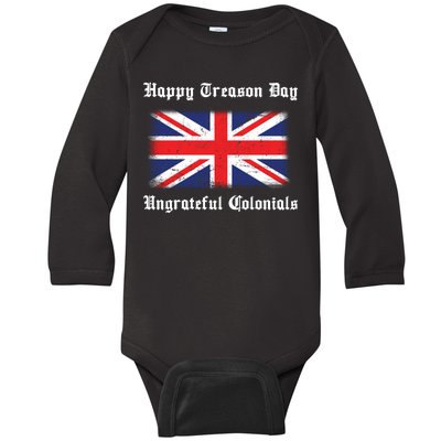 Happy Treason Day Ungrateful Colonials Baby Long Sleeve Bodysuit