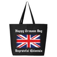 Happy Treason Day Ungrateful Colonials 25L Jumbo Tote
