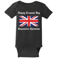 Happy Treason Day Ungrateful Colonials Baby Bodysuit