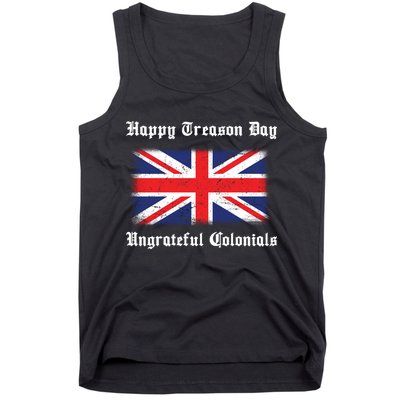 Happy Treason Day Ungrateful Colonials Tank Top