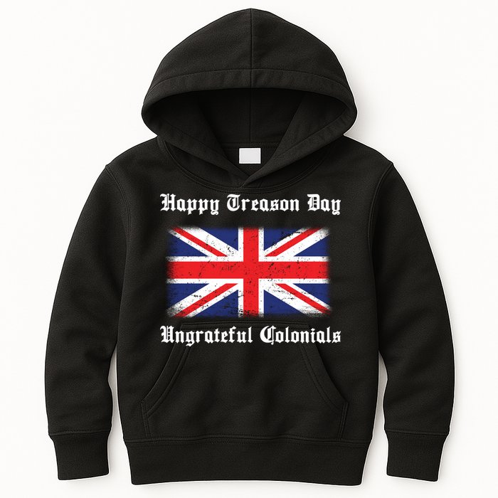 Happy Treason Day Ungrateful Colonials Kids Hoodie