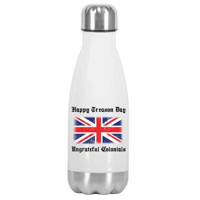 Happy Treason Day Ungrateful Colonials Stainless Steel Insulated Water Bottle