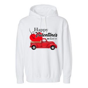 Happy Valentines Day Truck Full Of Hearts Garment-Dyed Fleece Hoodie