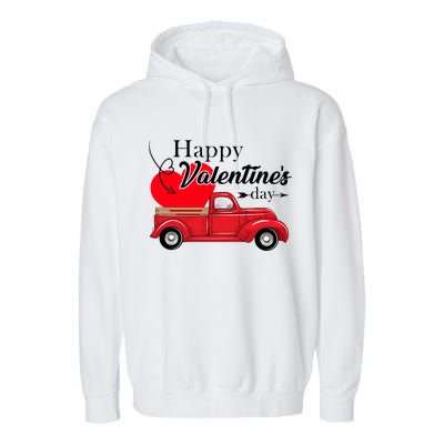 Happy Valentines Day Truck Full Of Hearts Garment-Dyed Fleece Hoodie