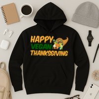 Happy Vegan Thanksgiving  Hoodie