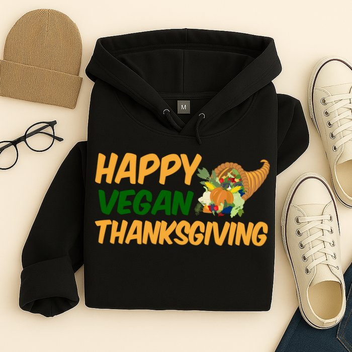 Happy Vegan Thanksgiving  Hoodie