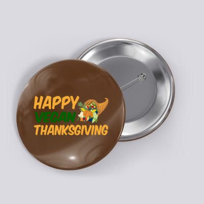 Happy Vegan Thanksgiving  Button