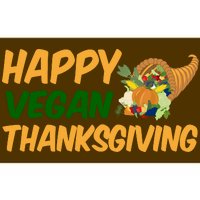 Happy Vegan Thanksgiving  Bumper Sticker