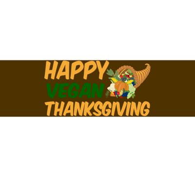 Happy Vegan Thanksgiving  Bumper Sticker