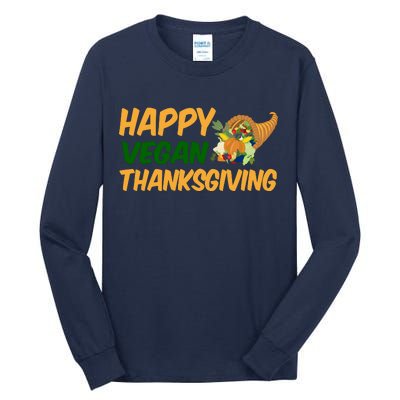 Happy Vegan Thanksgiving  Tall Long Sleeve T-Shirt