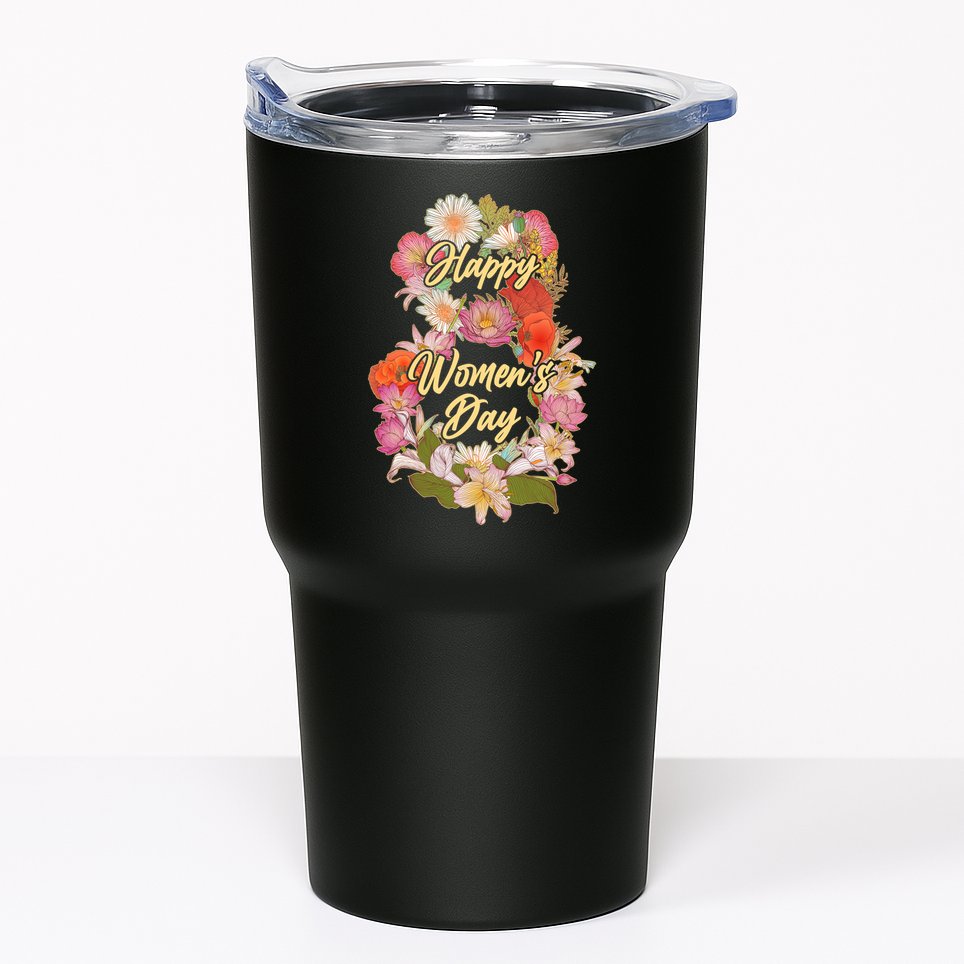 Happy Women's Day March 8 Flowers Tumbler