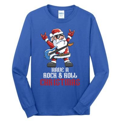 Have A Rock And Roll Christmas Rock Santa Music Lover Cool Gift Tall Long Sleeve T-Shirt