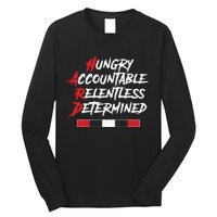 Hugry Accountable Relentless Determined Long Sleeve Shirt