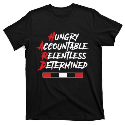 Hugry Accountable Relentless Determined T-Shirt