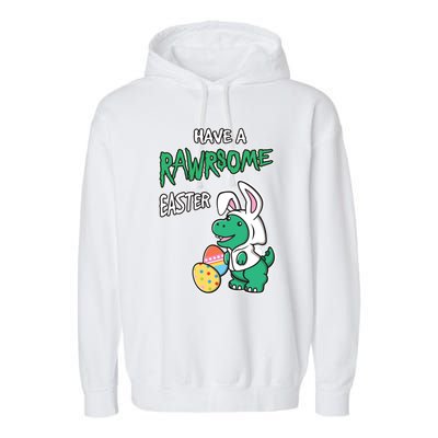 Have A Rawrsome Easter Tcute Giftrex Dinosaur In Easter Bunny Ears Cool Gift Garment-Dyed Fleece Hoodie