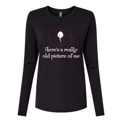 Here's A Really Old Picture Of Me Funny Sperm Womens Cotton Relaxed Long Sleeve T-Shirt