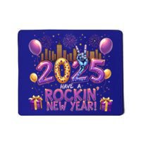 Have A Rockin Happy New Year 2025 New Year Party Fireworks Cool Gift Mousepad