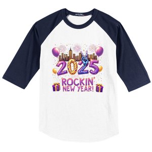 Have A Rockin Happy New Year 2025 New Year Party Fireworks Cool Gift Baseball Sleeve Shirt