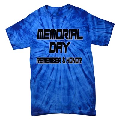 Honor And Remember Memorial Day Gift Tie-Dye T-Shirt