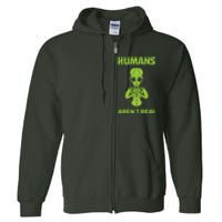 Humans Aren't Real Alien UFO Space Weird Funny Graphic Full Zip Hoodie