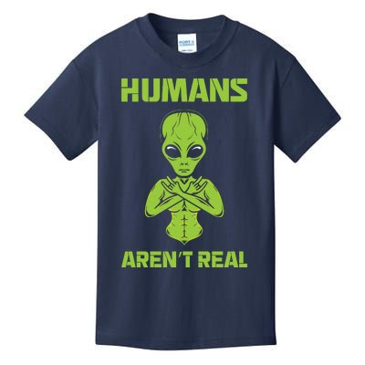 Humans Aren't Real Alien UFO Space Weird Funny Graphic Kids T-Shirt