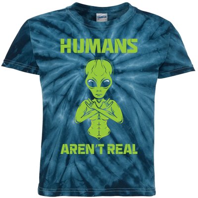 Humans Aren't Real Alien UFO Space Weird Funny Graphic Kids Tie-Dye T-Shirt