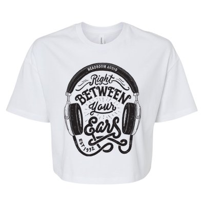 Headroom Audio Right Between Your Ears Bella+Canvas Jersey Crop Tee