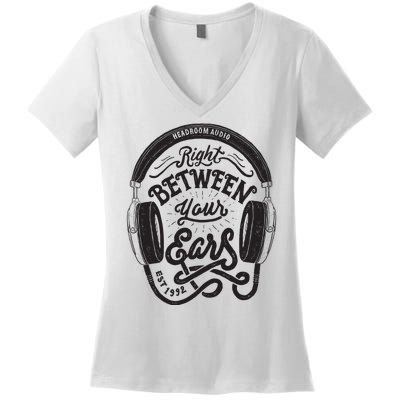 Headroom Audio Right Between Your Ears Women's V-Neck T-Shirt