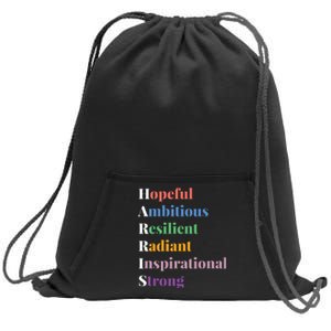 Hopeful Ambitious Resilient Radiant Inspirational Strong Sweatshirt Cinch Pack Bag