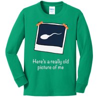 HereS A Really Old Picture Of Me Funny Sperm Gag Adult Kids Long Sleeve Shirt