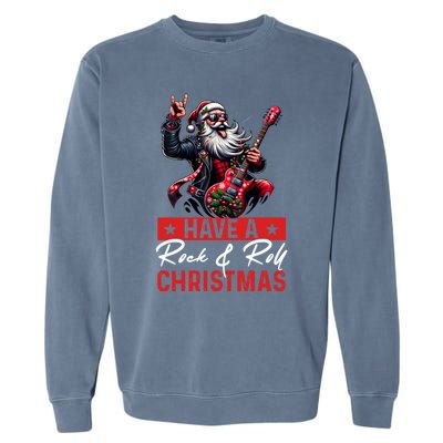 Have A Rock And Roll Christmas Funny Santa Guitar Player Great Gift Garment-Dyed Sweatshirt