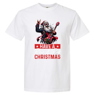 Have A Rock And Roll Christmas Funny Santa Guitar Player Great Gift Garment-Dyed Heavyweight T-Shirt